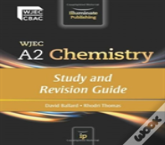 Wjec A2 Chemistry: Study And Revision Guide