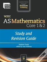 Wjec As Mathematics Core 1 & 2