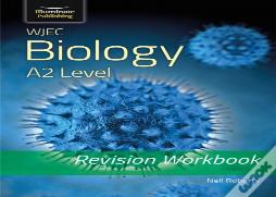 Wjec Biology For A2 Level - Revision Workbook