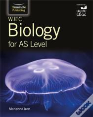 Wjec Biology For As Level: Student Book