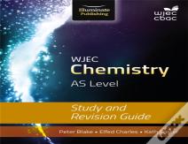 Wjec Chemistry For As Level: Study And Revision Guide
