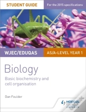 Capa do artigo Wjec/Eduqas Biology As/A Level Year 1 Student Guide: Basic Biochemistry And Cell Organisation