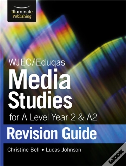 Capa do artigo Wjec/Eduqas Media Studies For A Level Year 2 & A2: Revision Guide