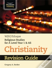 Wjec/Eduqas Religious Studies For A Level Year 1 & As - Christianity Revision Guide