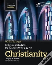 Wjec/Eduqas Religious Studies For A Level Year 2 & A2 - Christianity
