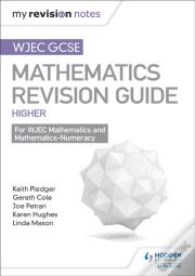 Wjec Gcse Maths Higher: Mastering Mathematics Revision Guide