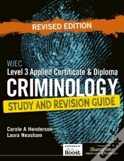 Capa do artigo Wjec Level 3 Applied Certificate & Diploma Criminology: Study And Revision Guide - Revised Edition
