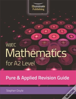 Capa do artigo Wjec Mathematics For A2 Level Pure & Applied: Revision Guide