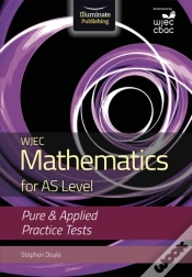 Capa do artigo Wjec Mathematics For As Level: Pure & Applied Practice Tests