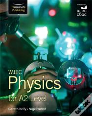 Wjec Physics For A2 Level: Student Book