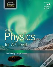 Wjec Physics For As Level: Student Book