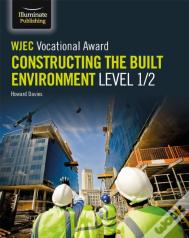 Wjec Vocational Award Constructing The Built Environment Level 1/2