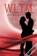 W.L.T.M.