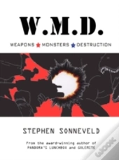 W.M.D. Weapons Monsters Destruction