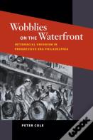 Wobblies On The Waterfront