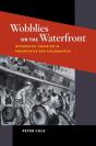 Wobblies On The Waterfront - Preview