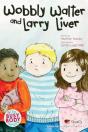 Wobbly Walter And Larry Liver - Preview
