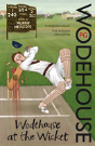 Wodehouse At The Wicket - Preview