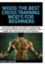 Wod'S: The Best Cross Training Wods For Beginner - Preview