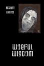 Woeful Wisdom - Preview