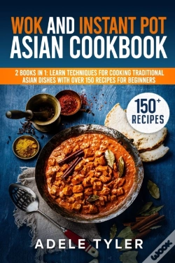 Capa do artigo Wok And Instant Pot Asian Cookbook