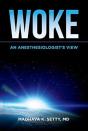 Woke. An Anesthesiologist'S View - Preview