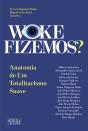 Woke Fizemos? - Preview