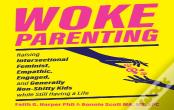 Woke Parenting