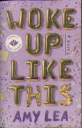 Woke Up Like This