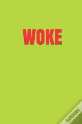 Woke
