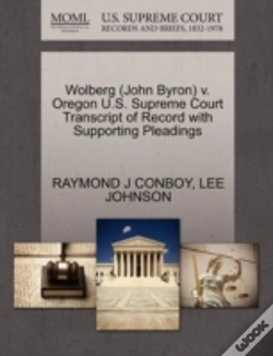 Capa do artigo Wolberg (John Byron) V. Oregon U.S. Supreme Court Transcript Of Record With Supporting Pleadings