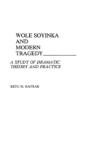 Wole Soyinka And Modern Tragedy - Preview