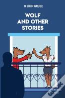 Wolf And Other Stories