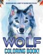 Wolf Coloring Book! Discover And Enjoy A - Preview