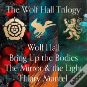 Capa do artigo Wolf Hall, Bring Up The Bodies And The Mirror And The Light