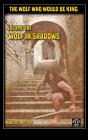 Wolf In Shadows - Preview
