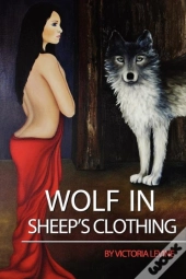 Wolf In Sheep'S Clothing