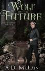 Wolf Of The Future - Preview