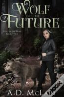 Wolf Of The Future