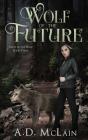 Wolf Of The Future - Preview