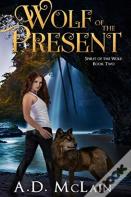 Wolf Of The Present