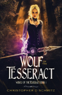 Wolf Of The Tesseract - Preview