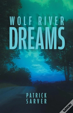 Capa do artigo Wolf River Dreams