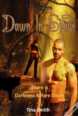 Capa do artigo Wolf Sirens Dawn In Shade: There Is Darkness Before Dawn (Wolf Sirens #5)