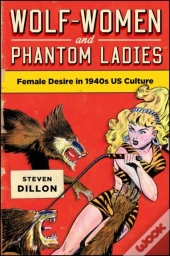Wolf-Women And Phantom Ladies