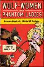 Wolf-Women And Phantom Ladies - Preview