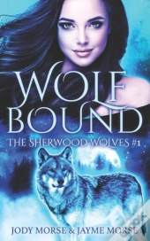 Wolfbound (The Sherwood Wolves #1)