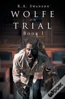 Wolfe On Trial
