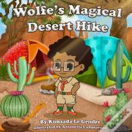 Wolfe'S Magical Desert Hike