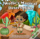 Wolfe'S Magical Desert Hike